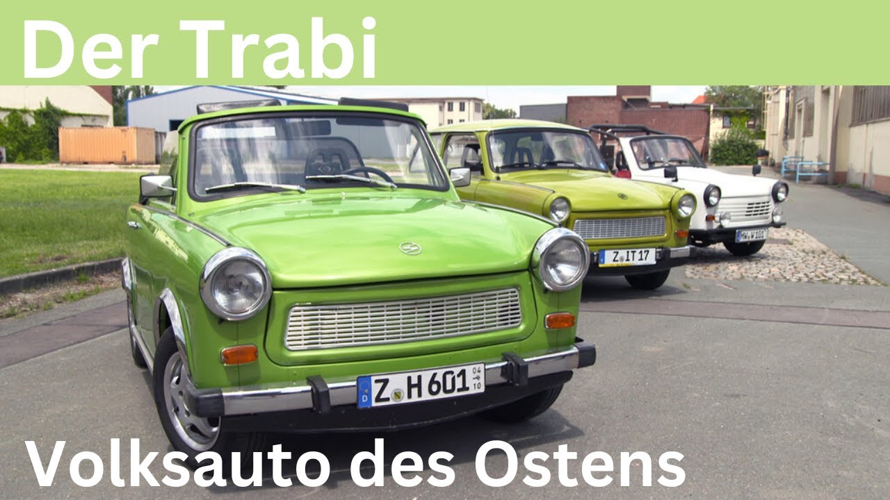 „Der Trabi – Volksauto des Ostens“ Das Original!