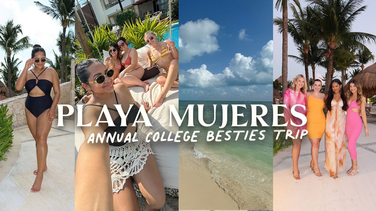 Ежегодная поездка для лучших подруг колледжа | Обзор курорта Excellence Playa Mujeres Honest