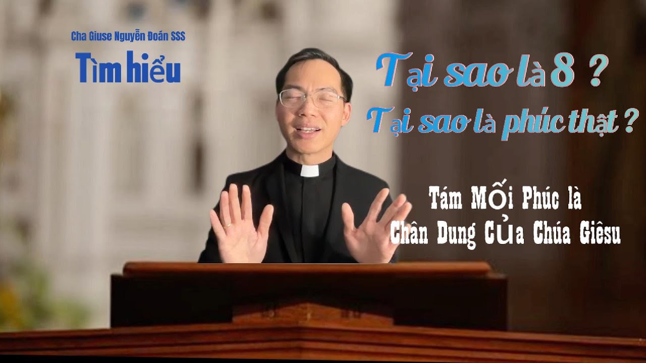 Tại sao là 8? Tại sao là phúc THẬT?