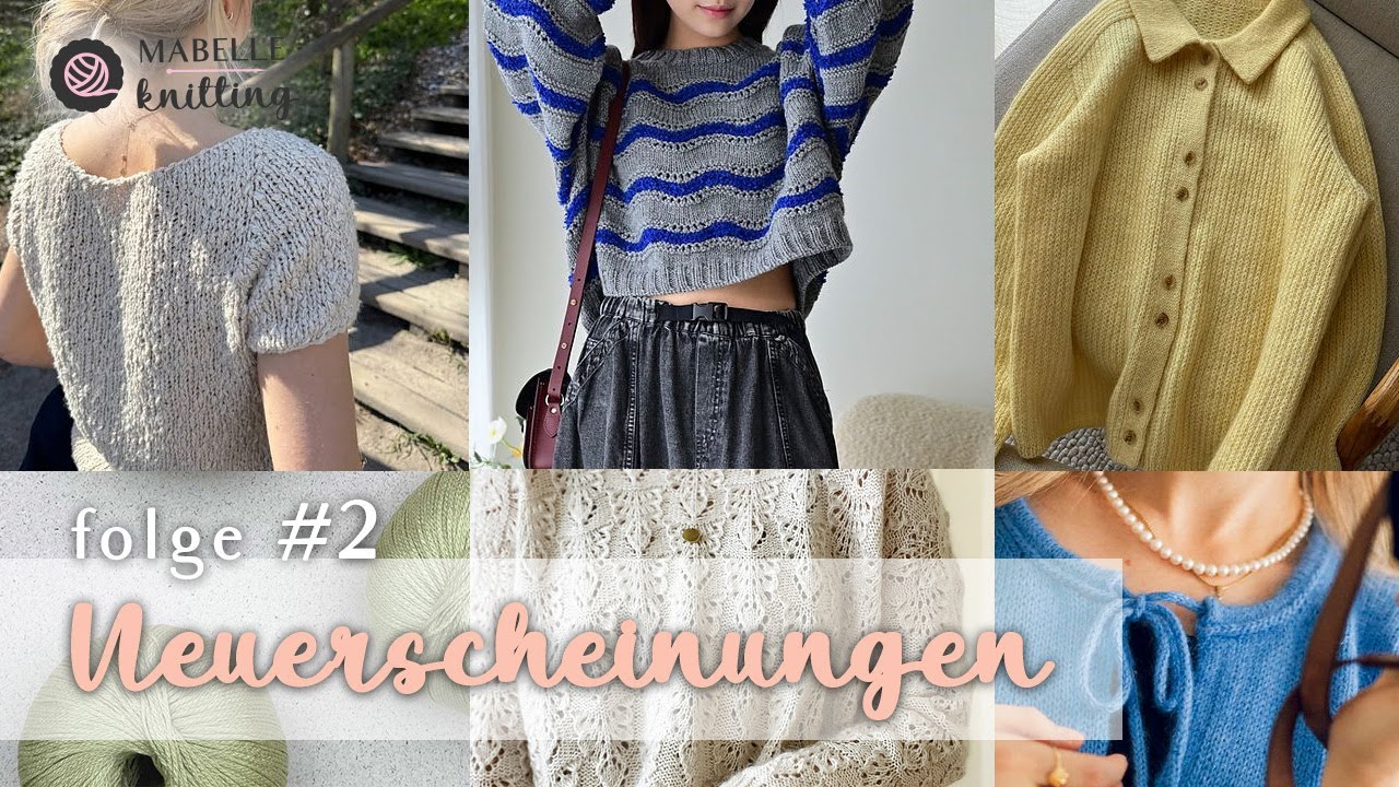 Neues aus der Strickwelt #02 | Neuerscheinungen Muster und Garne