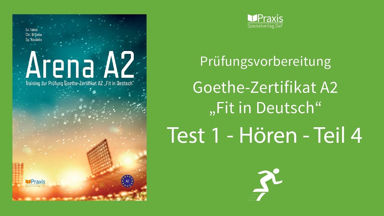 Arena A2 | Test 1, Hören, Teil 4 | Prüfungsvorbereitung Goethe-Zertifikat A2