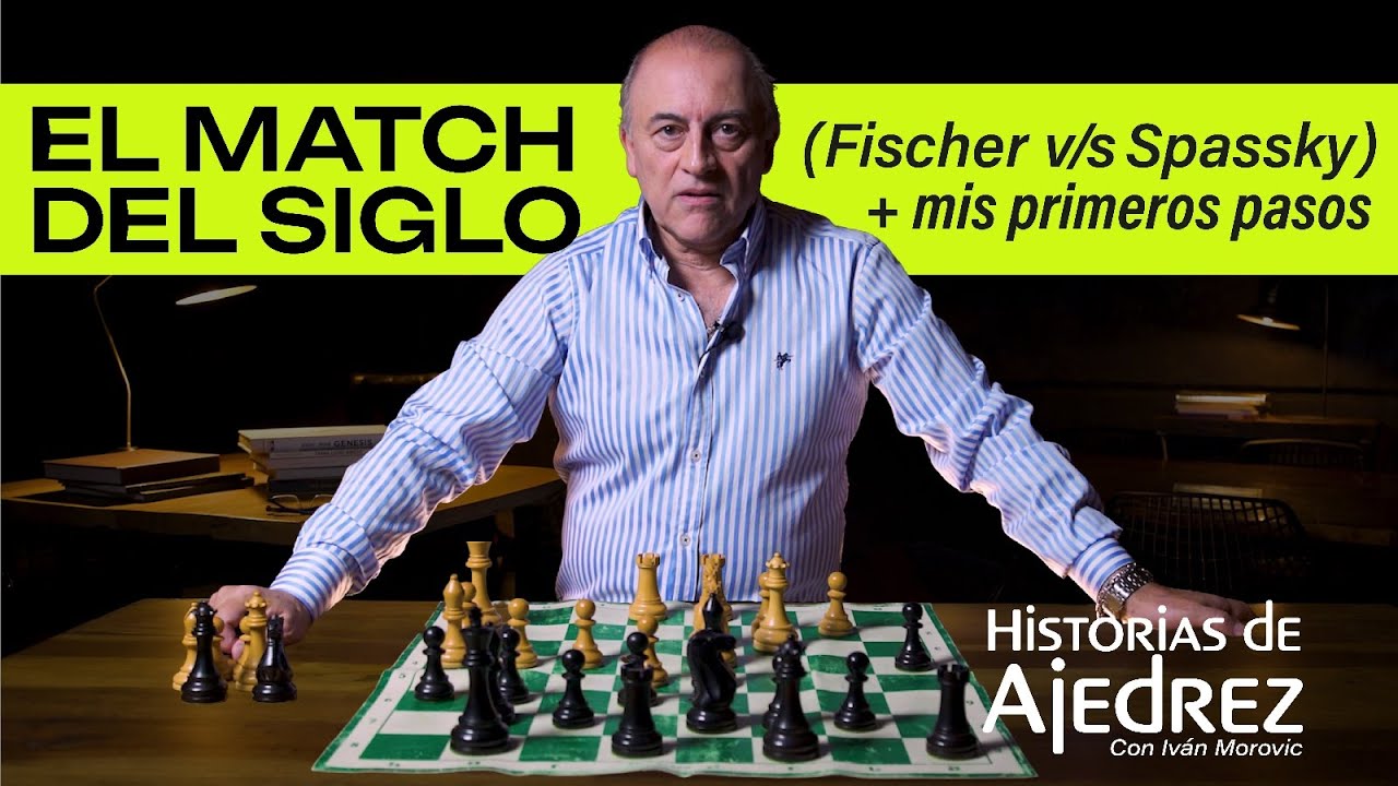 El Match del siglo | Historia de ajedrez con Iv&aacute;n Morovic