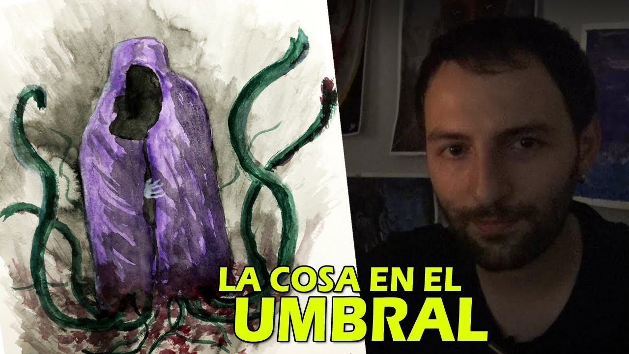 La cosa en el Umbral - Relatos de Lovecraft
