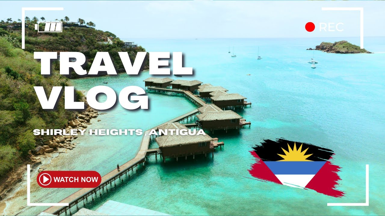 Antigua Vlog 🇦🇬 | Overwater Bungalows, Shirley Heights, Food, Music & New Friends!
