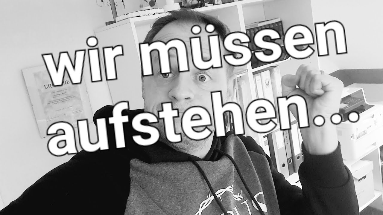 Wir müssen aufstehen...