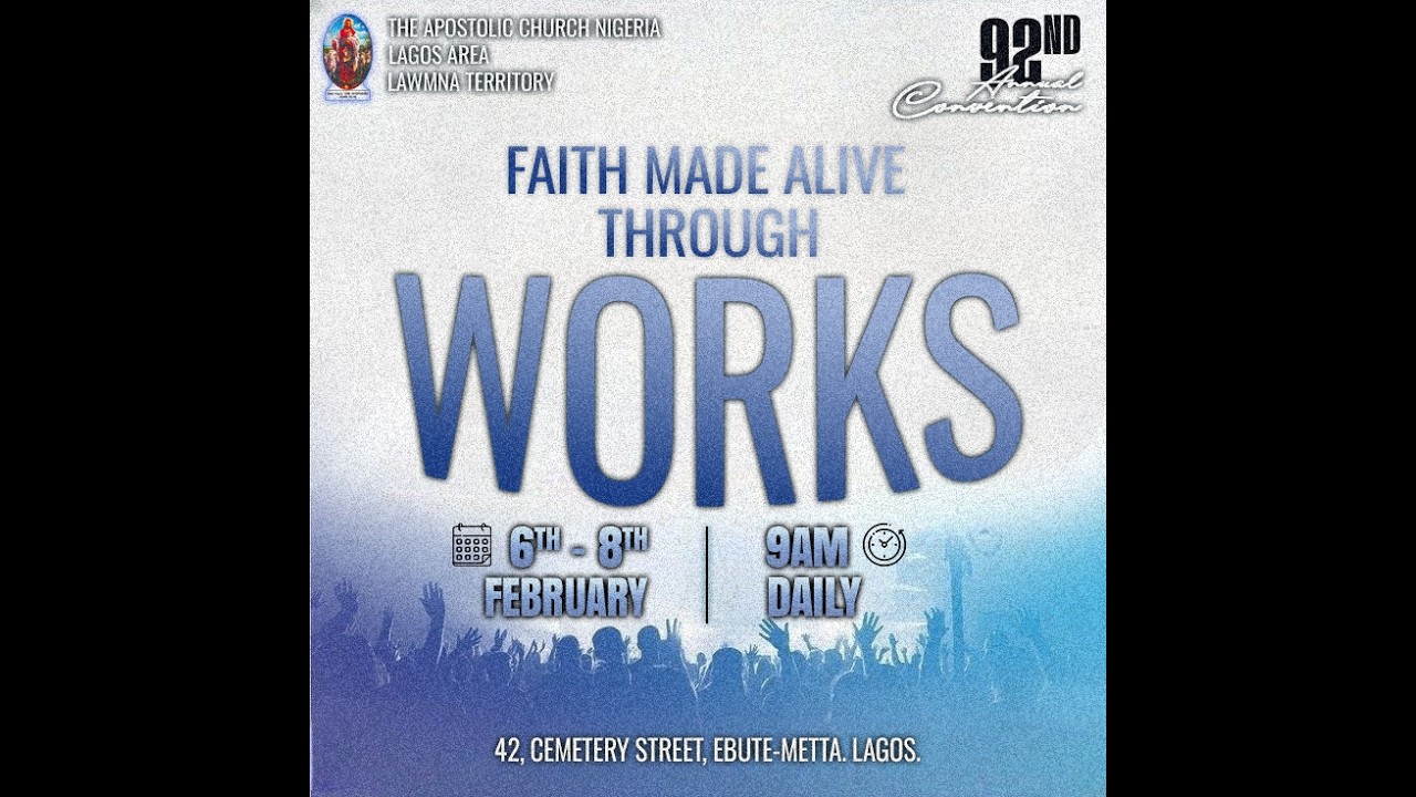 LAGOS AREA 92ND ANNUAL CONVENTION || DAY 1 (06-02-'26) || FAITH MADE ALIVE THROUGH WORKS