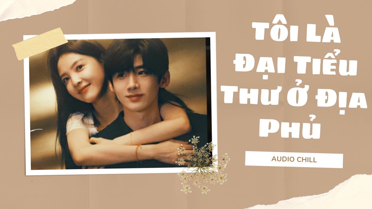 【FULL】Tôi Là Đại Tiểu Thư Ở Địa Phủ #audiochill #truyenaudio #truyệnaudio