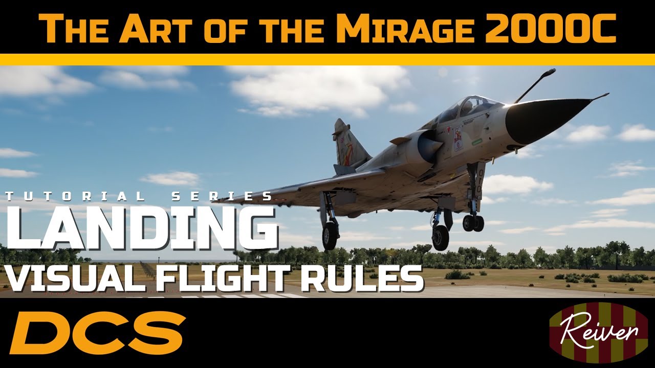 The Art of the Mirage 2000C - Landing in VFR Conditions | DCS World Tutorial Series