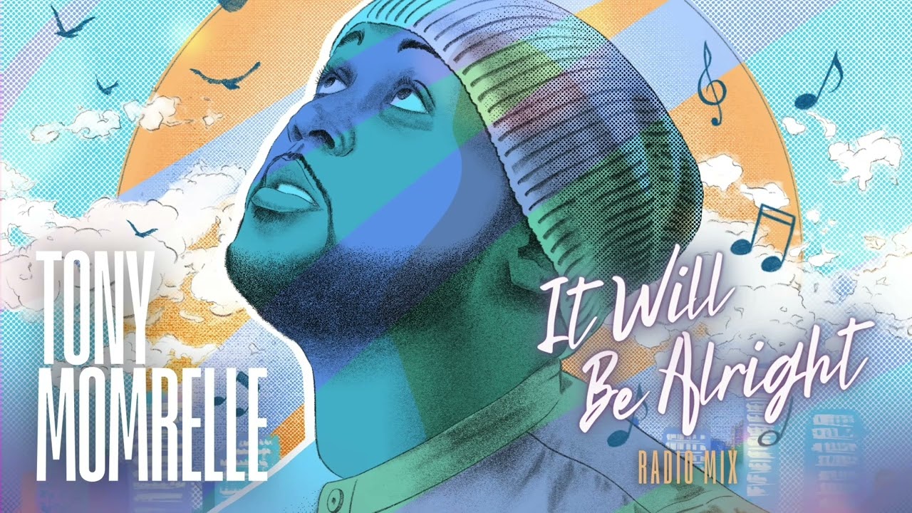 Tony Momrelle - It Will Be Alright (Radio Mix)