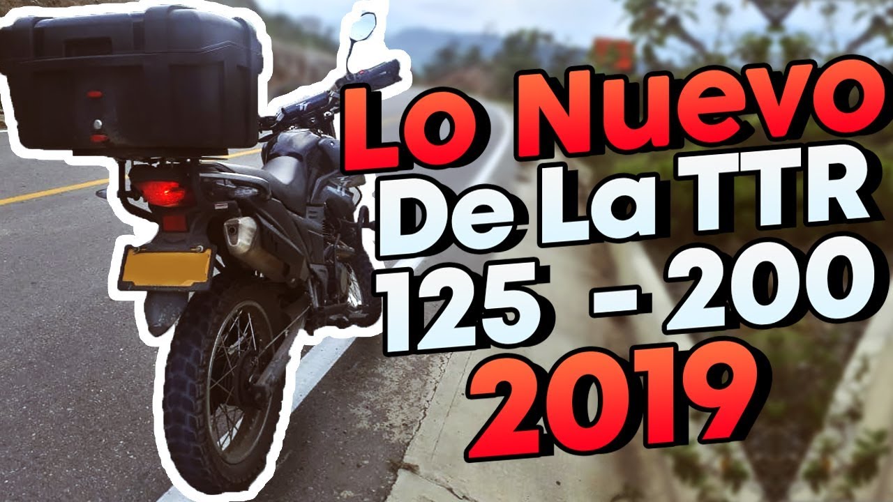 Novedades De La TTR 2019 - 125 / 200 ✔