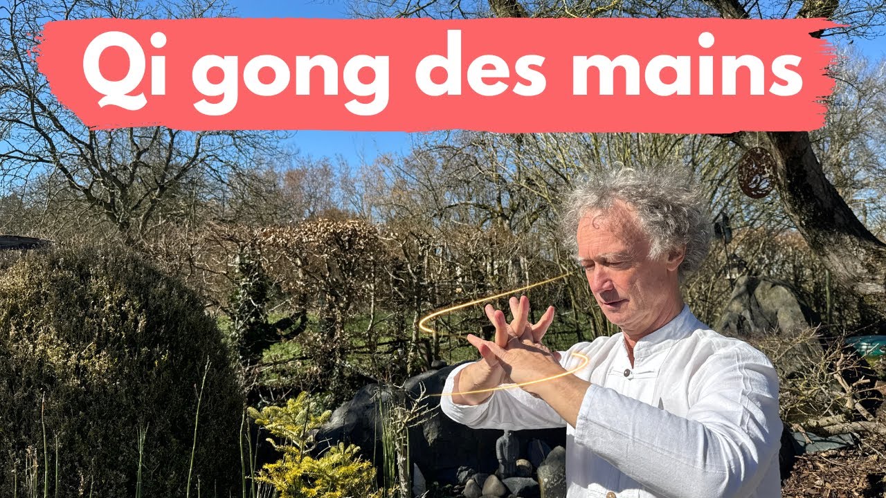 Qi gong des mains - Automassages pour favoriser la circulation sanguine et l'&eacute;nergie