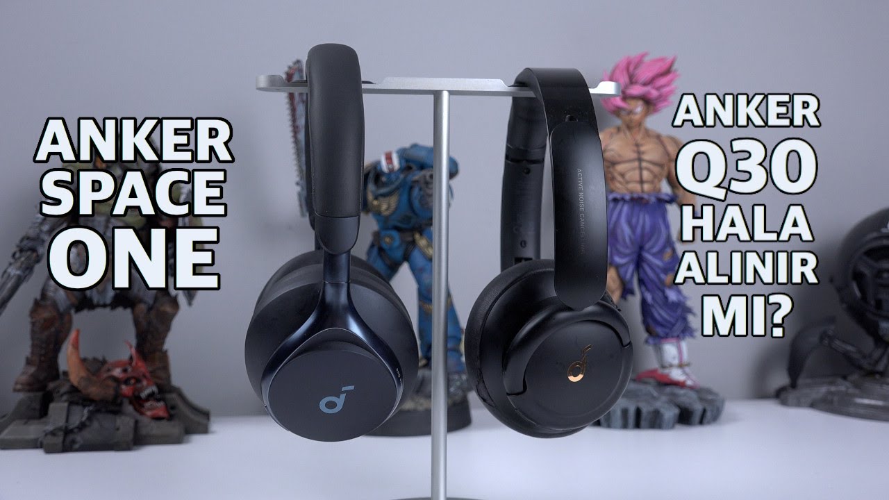 Aslında Q30 mu? Space One alınır mı? ''Anker Space ONE vs Anker Q30''