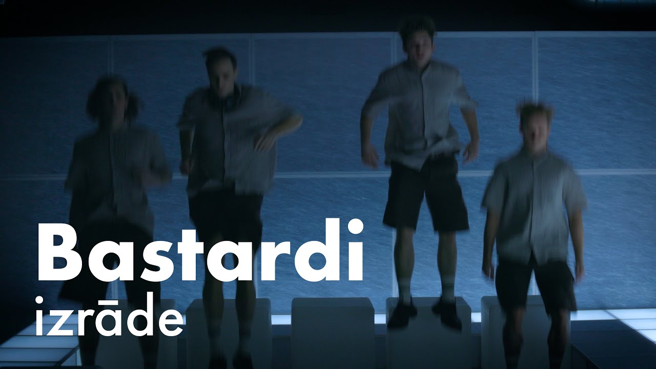Bastardi &bull; Latvijas Nacionālais teātris