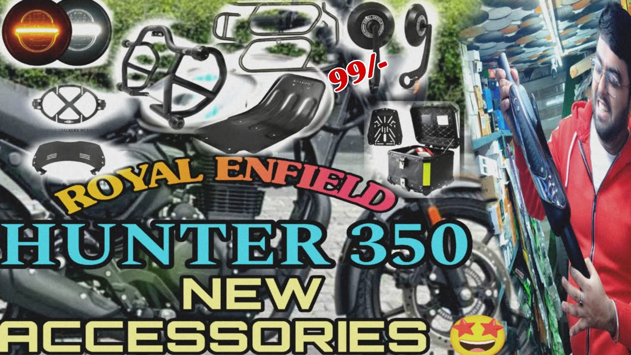 HUNTER 350 NEW ACCESSORIES LOADING 🤩🔥// HUNTER 350 MODIFICATION ACCESSORIES // HUNTER 350 MODIFIED .