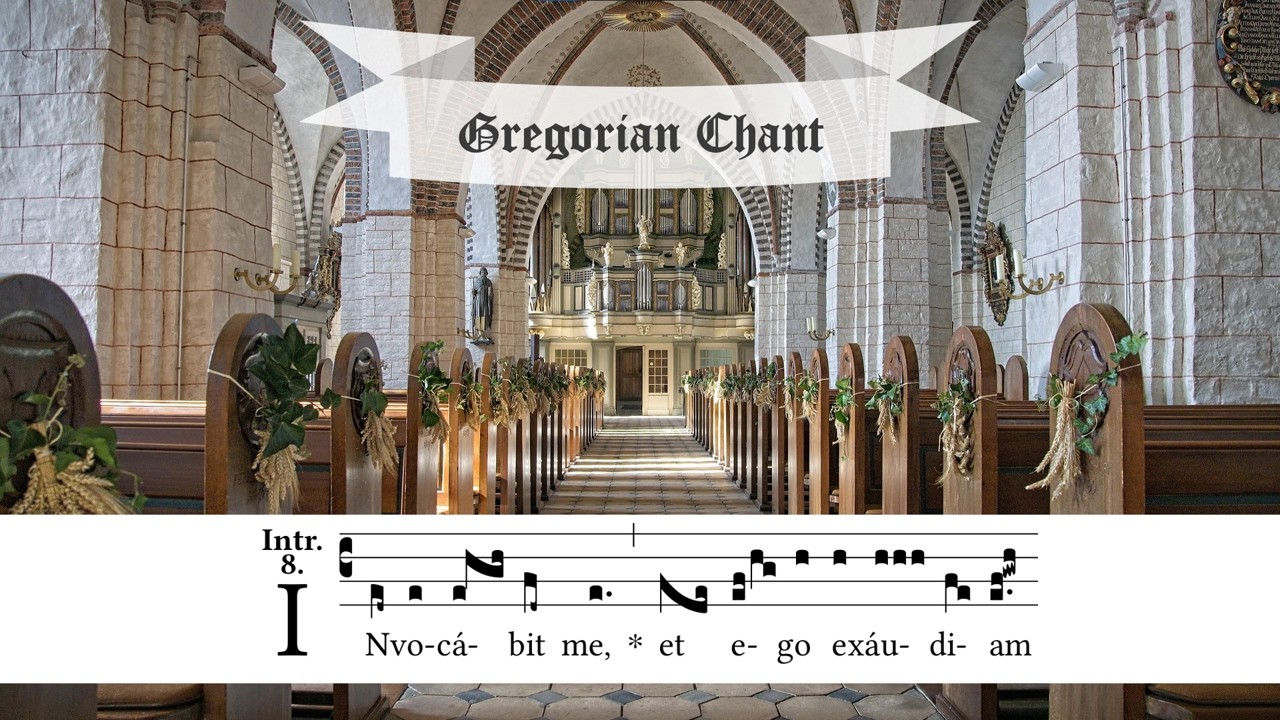 Gregorian Chant: Invocabit Me (First Sunday of Lent)