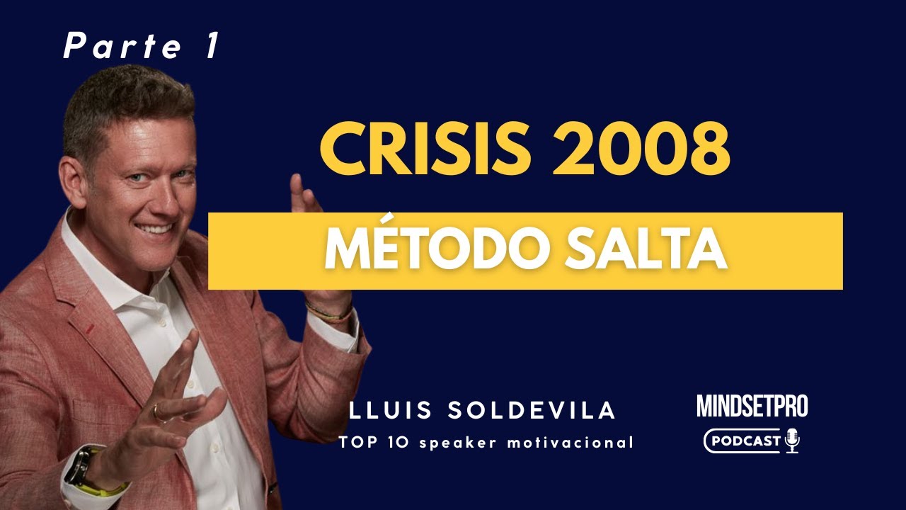 Crisis 2008: lo que aprendí en Wall Street y cómo nació el Método SALTA | con Lluís Soldevila