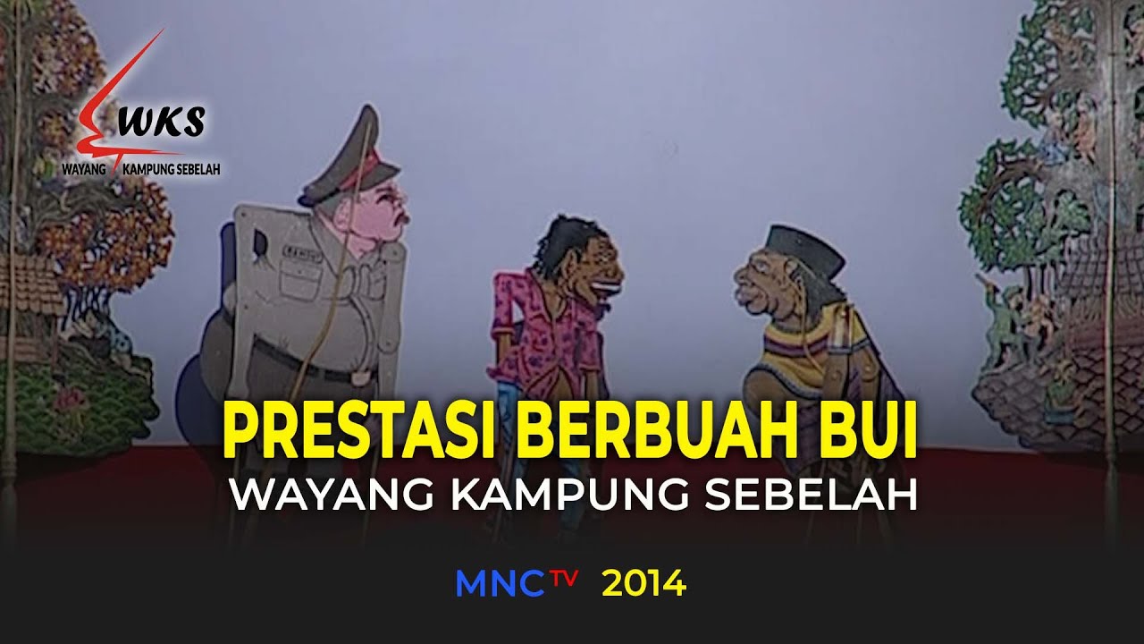 PRESTASI BERBUAH BUI || WAYANG KAMPUNG SEBELAH