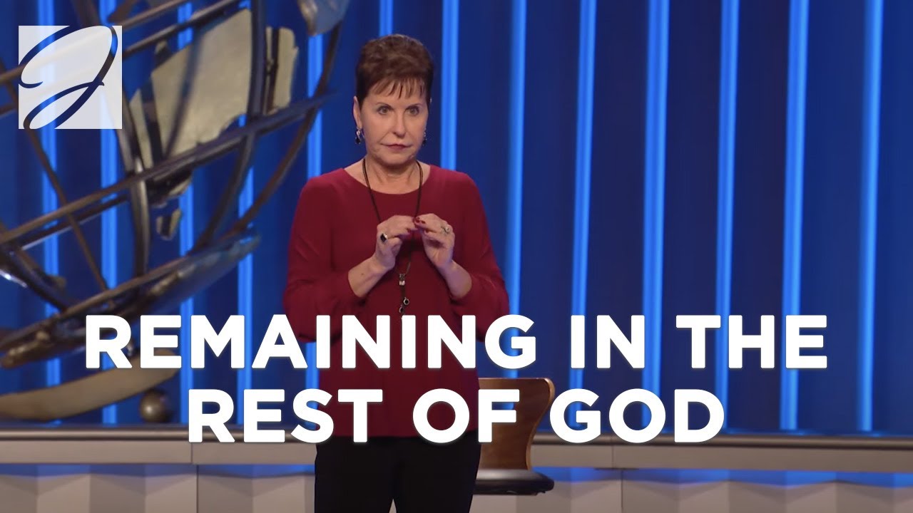 Remaining in Rest of God | Joyce Meyer