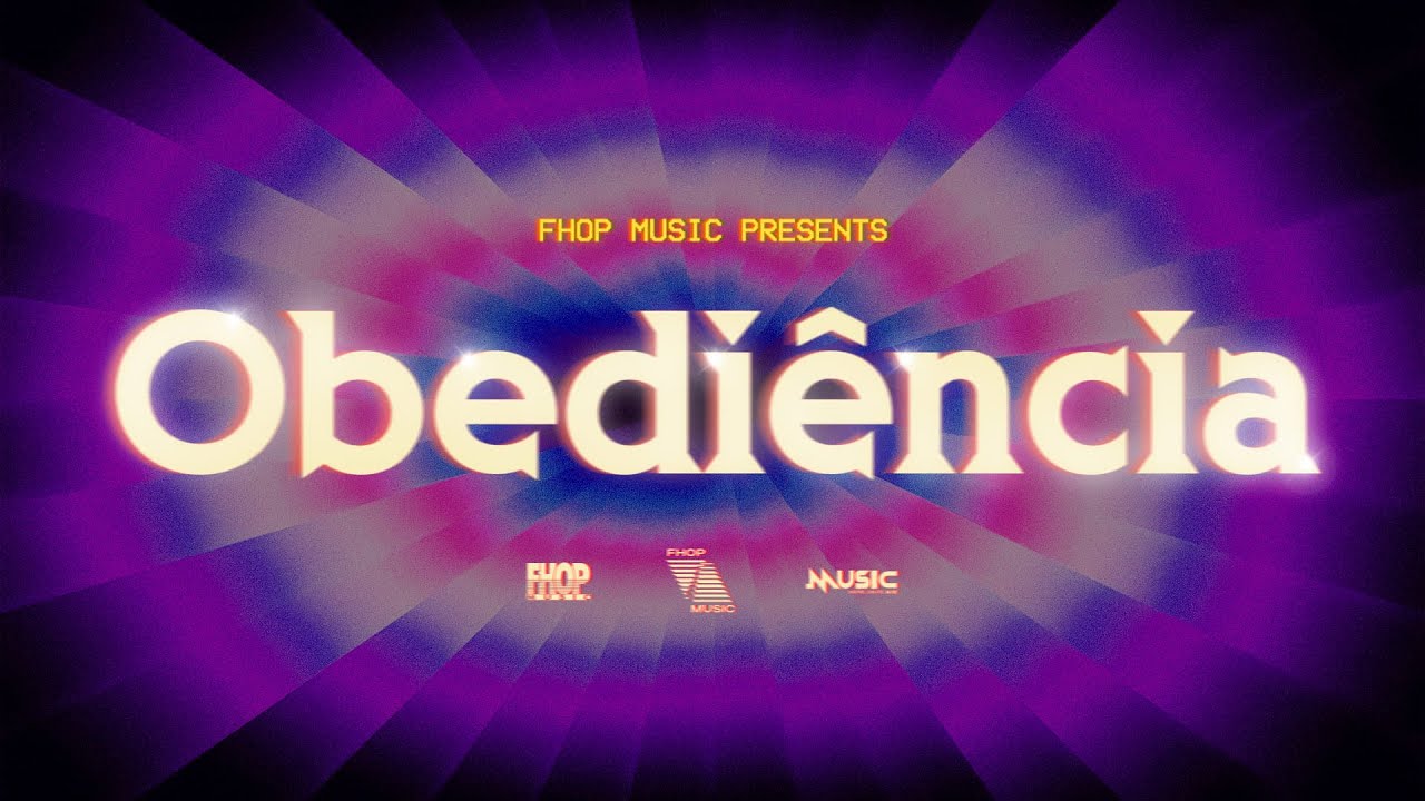 OBEDI&Ecirc;NCIA (Lyric Video) | fhop music