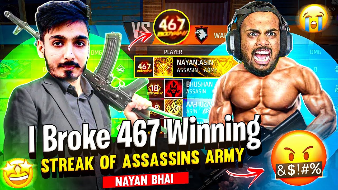 Breaking 467 Winning Streak Of Assassins ARMY 😱 Aawara Vs Nayan Bhai Got Angry 😡 || Free Fire