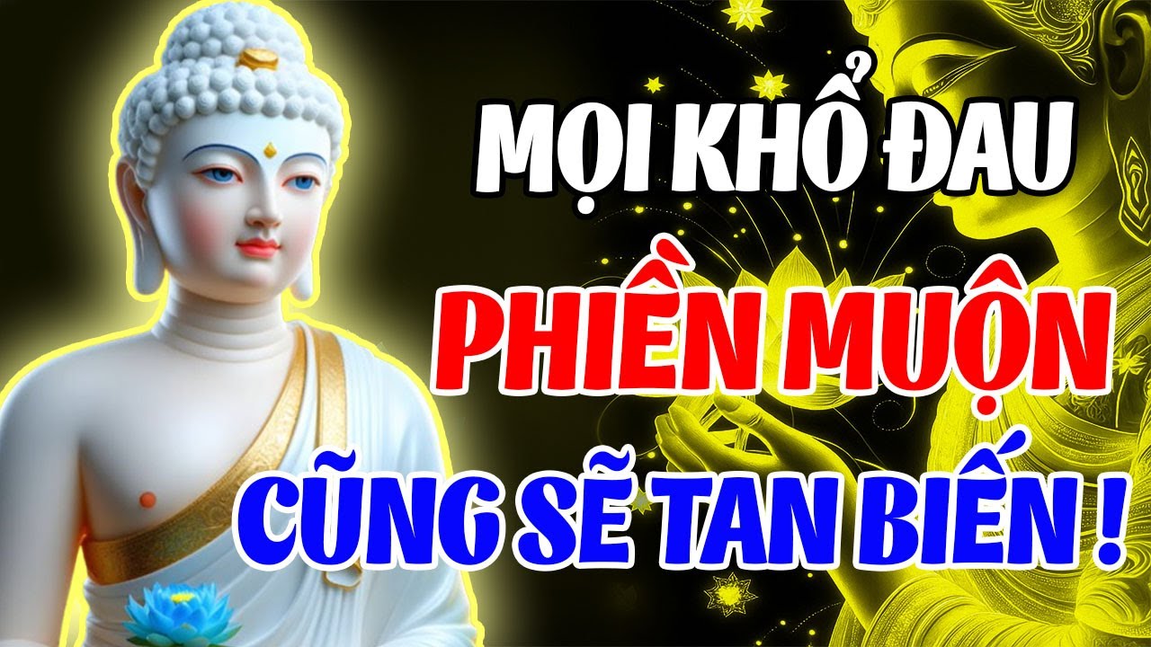Nghe Lời Phật Dạy Buông Bỏ – Mọi Khó Khăn Dần Tan Biến, Cuộc Sống An Nhiên Hạnh Phúc