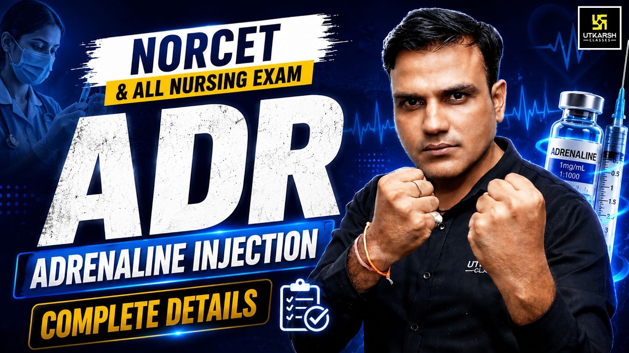 Adrenaline & Anaphylactic For NORCET & All Nursing Exam Preparation | Shailendra Sir | Utkarsh
