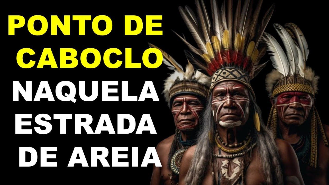 PONTO DE CABOCLO -  NAQUELA ESTRADA DE AREIA #pontodeumbanda #caboclo #umbanda