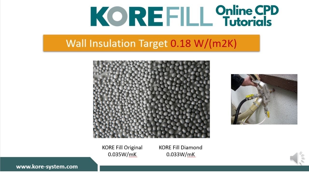 KORE's Online CPD, exploring KORE Fill Bonded Bead Cavity Wall Insulation in relation to Part L 2019