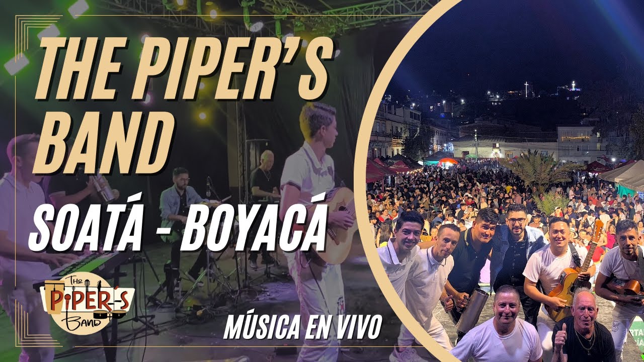 The Piper’s Band – Norteña Tropical – Soatá Boyacá (EN VIVO)
