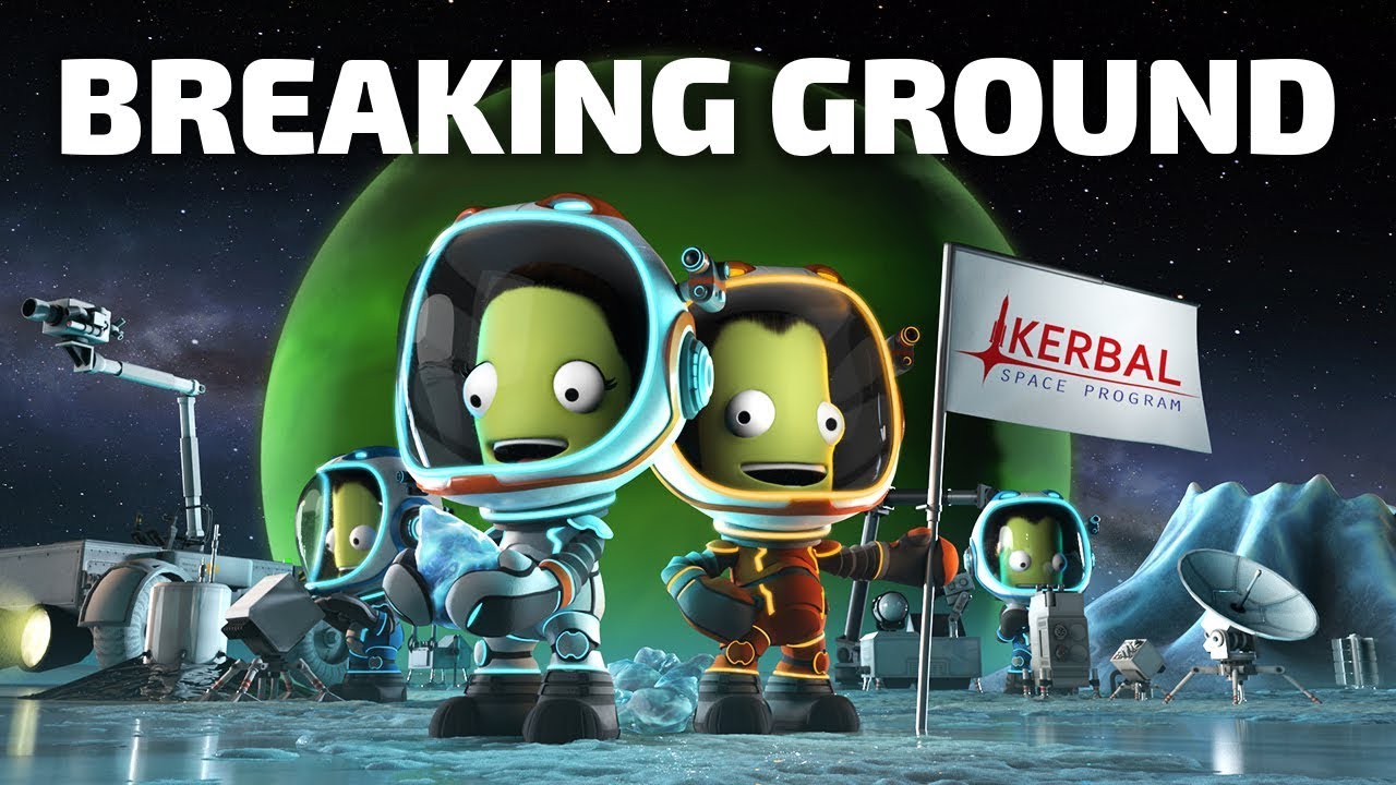 Kerbal Space Program: Breaking Ground Expansion - Official Gameplay Trailer