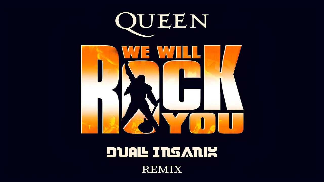 Queen - We Will Rock You (DUAL INSANIX Remix)