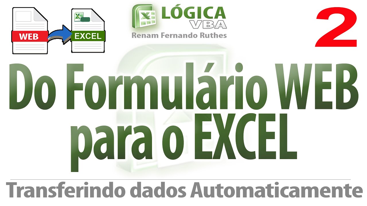 Video 92 - Parte02 - Dados de formulários Web direto para o Excel com aviso por email