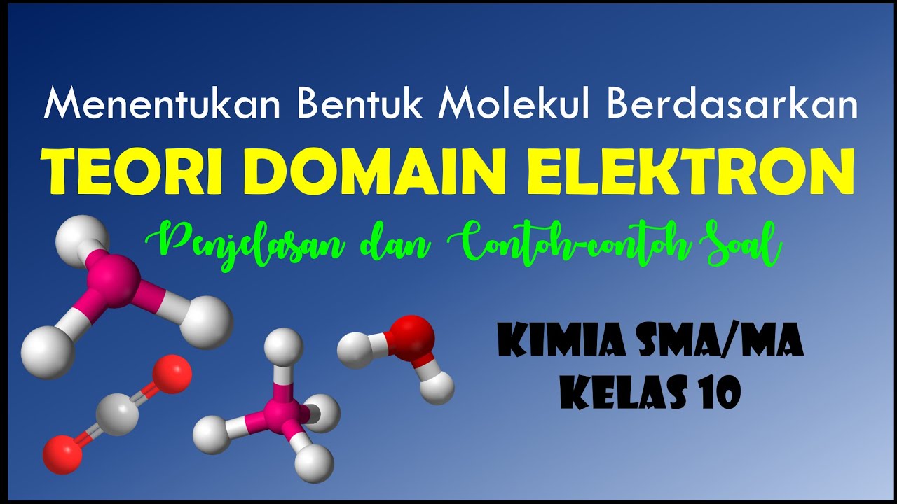 MENENTUKAN BENTUK MOLEKUL BERDASARKAN TEORI DOMAIN ELEKTRON