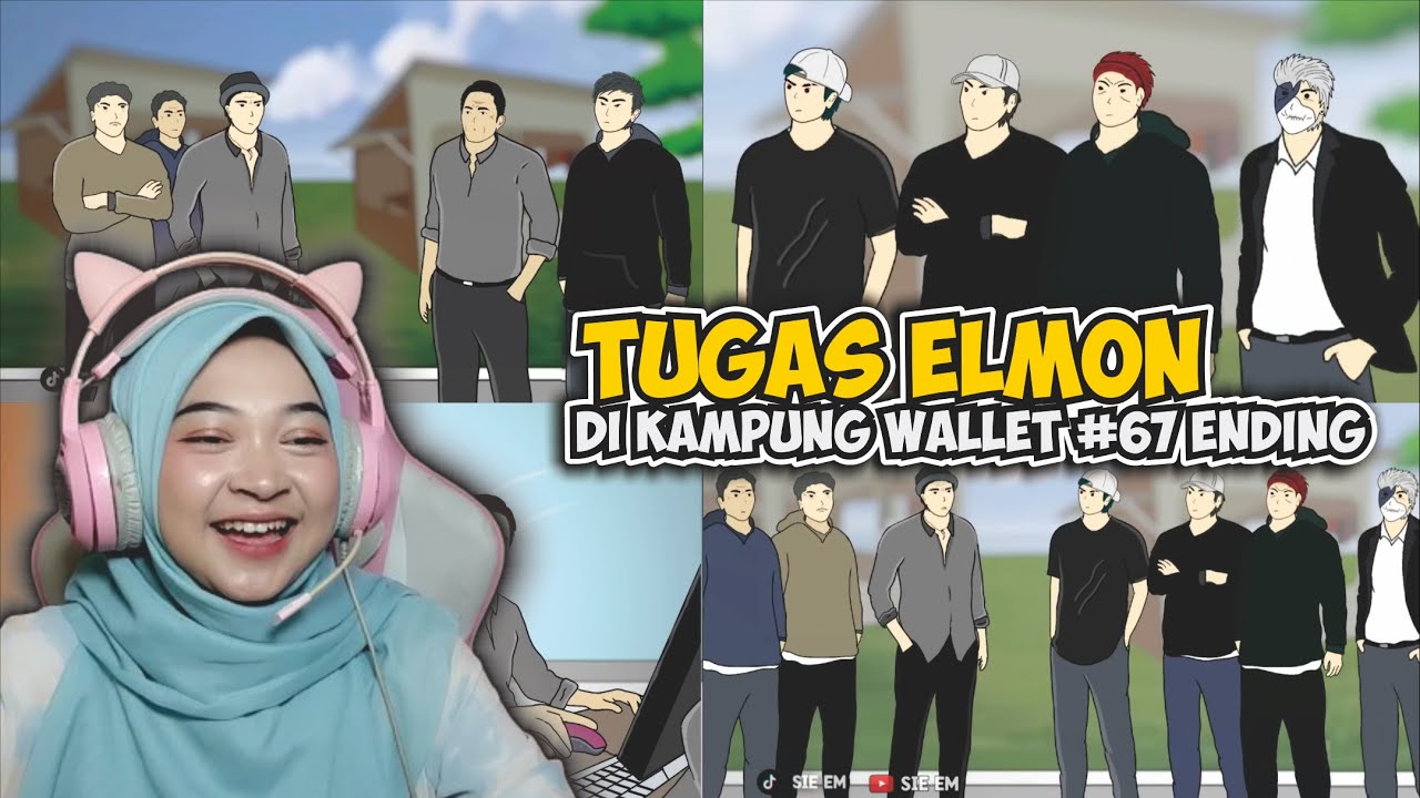 TUGAS ELMON DI KAMPUNG WALET PART 6,7 (ENDING) - Maya Nadia Reaction Sie EM