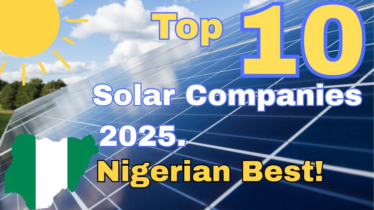 Top Solar Panel Brands in Nigeria 2025 &ndash; Trusted & Affordable Picks