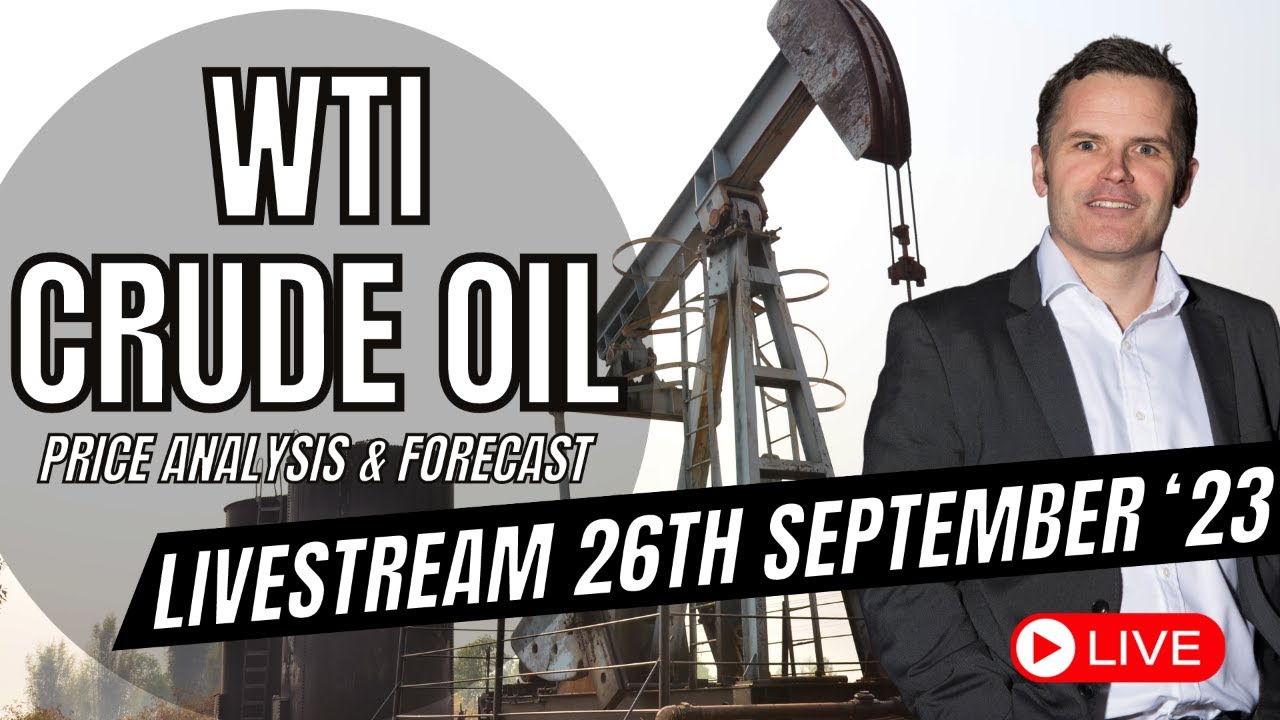 WTI CRUDE OIL PRICE - LIVE ANALYSIS & FORECAST 26th SEPT '23 (11:30 GMT)