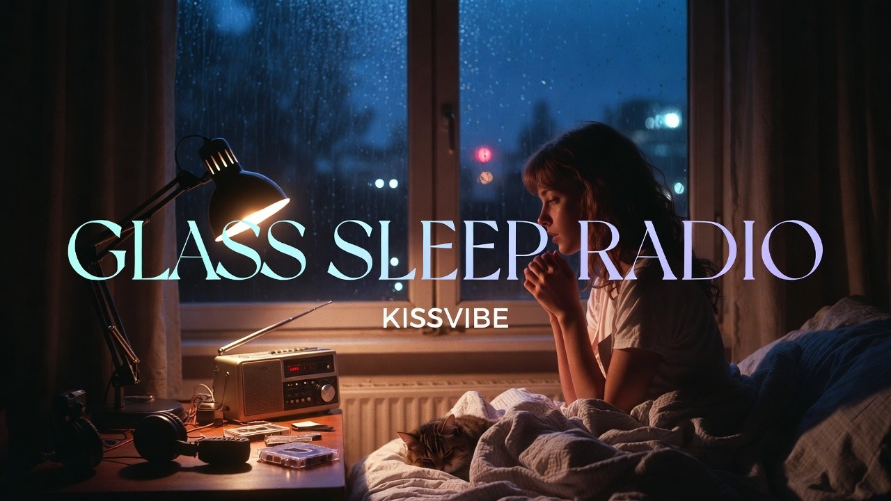 KISVIBE — Glass Sleep Radio — Night Drive Emotional Electronic