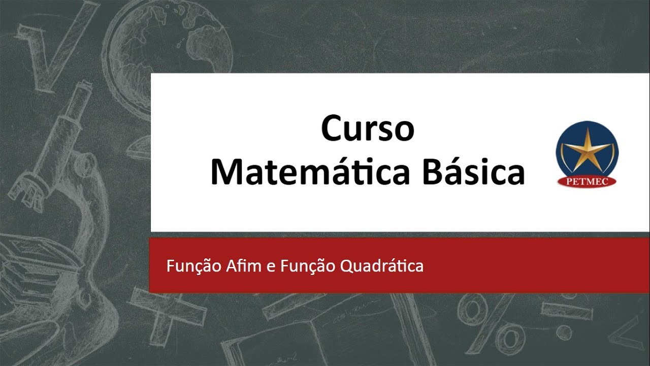 Aula 5: Função Afim e Função Quadrática