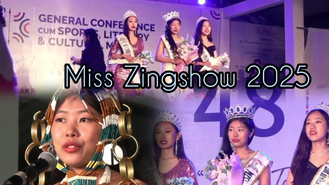 Miss Zingsho katamnao long Tangkhul 2025//ZKL MISS//All in one