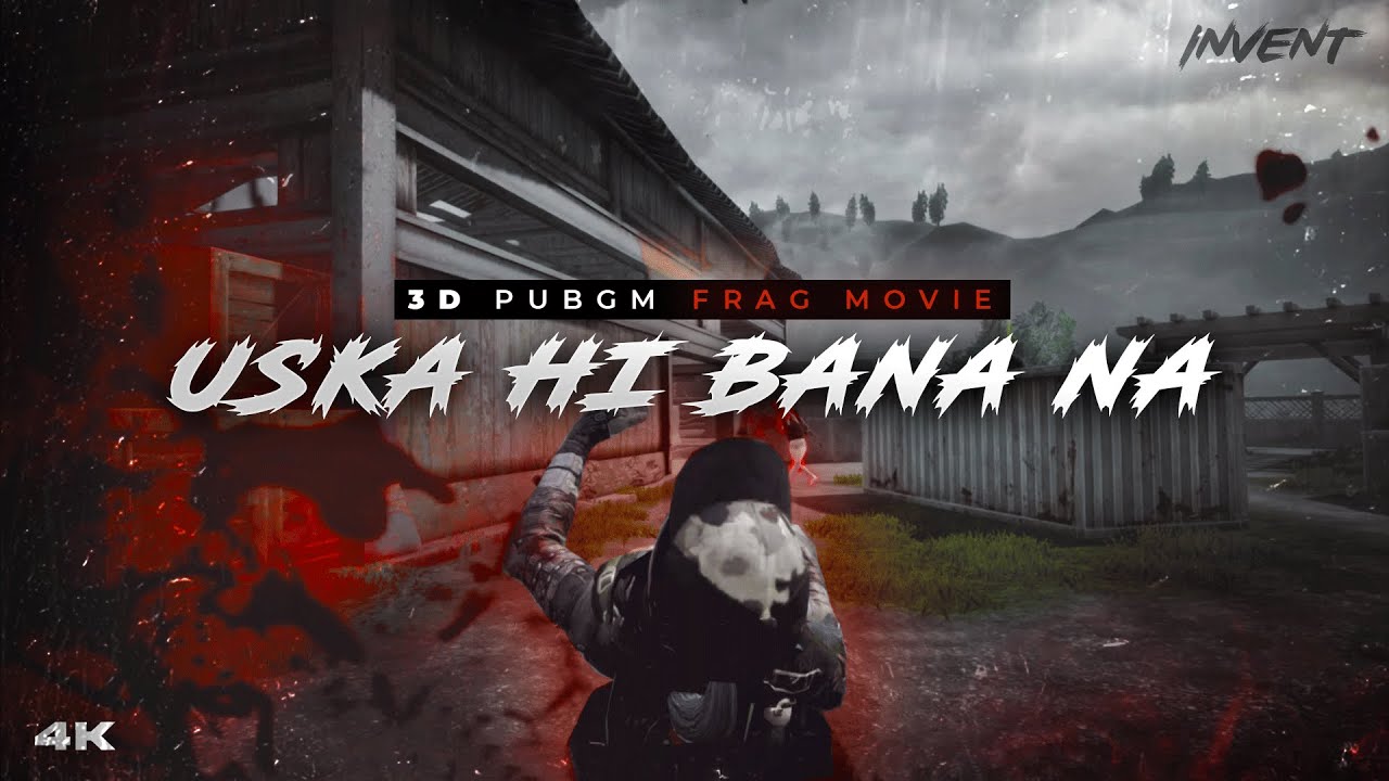 Uska Hi Banana X PUBG Montage ❣️ | Best 3D PUBG Frag Movie | Road to 10K | iNVENT Gaming