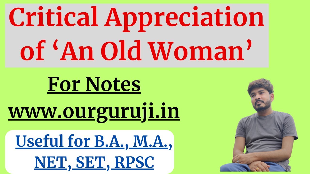Critical Appreciation of 'An Old Woman' || Arun Kolatkar || Our Guruji
