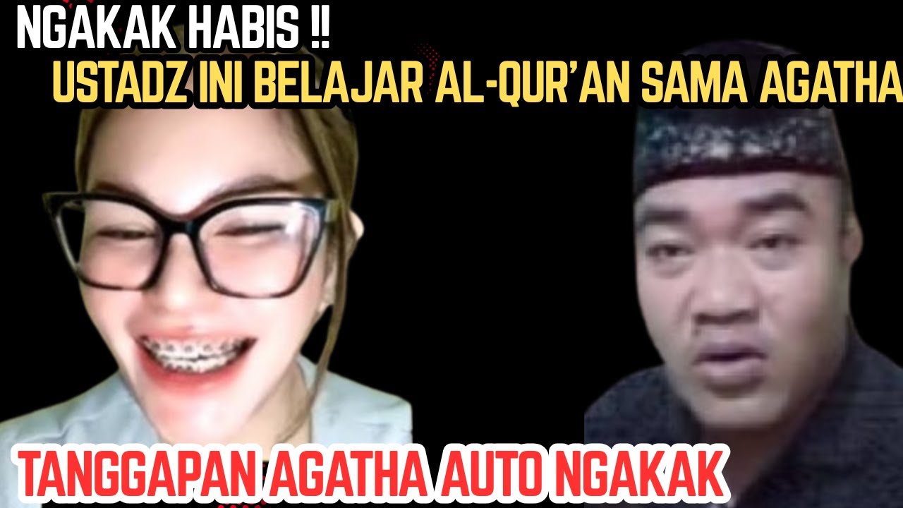 KATANYA USTAD TAPI MAU BELAJAR AL-QUR'AN SAMA AGATHA, TANGGAPAN AGATHA AUTO NGAKAK | SIMAK VIDIONYA