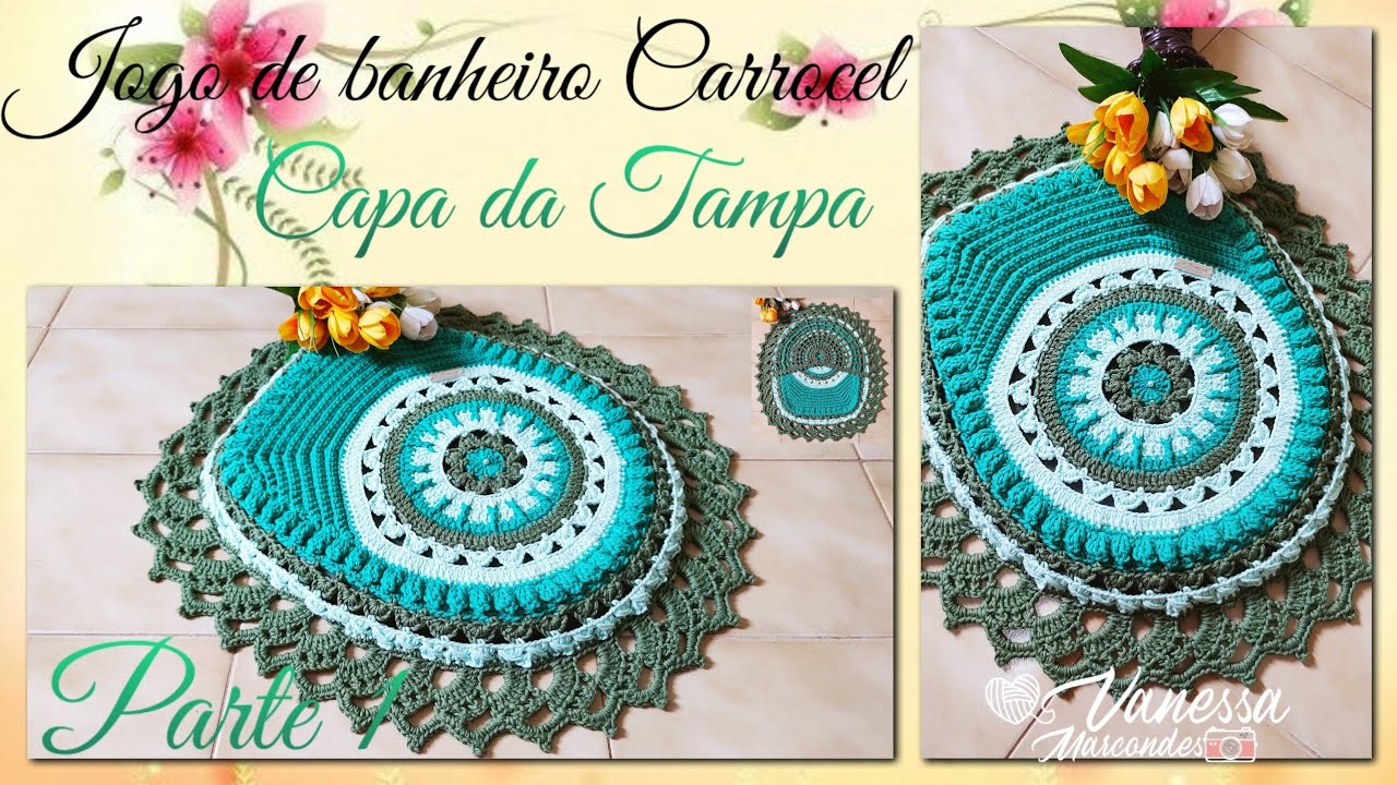 🌼 Jogo de banheiro Carrocel Tampa do Vaso 1/2 . Por Vanessa Marcondes.