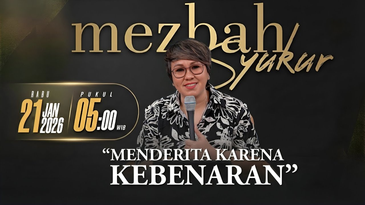 MEZBAH SYUKUR RABU 21 JAN 2026 - PK. 05.00 