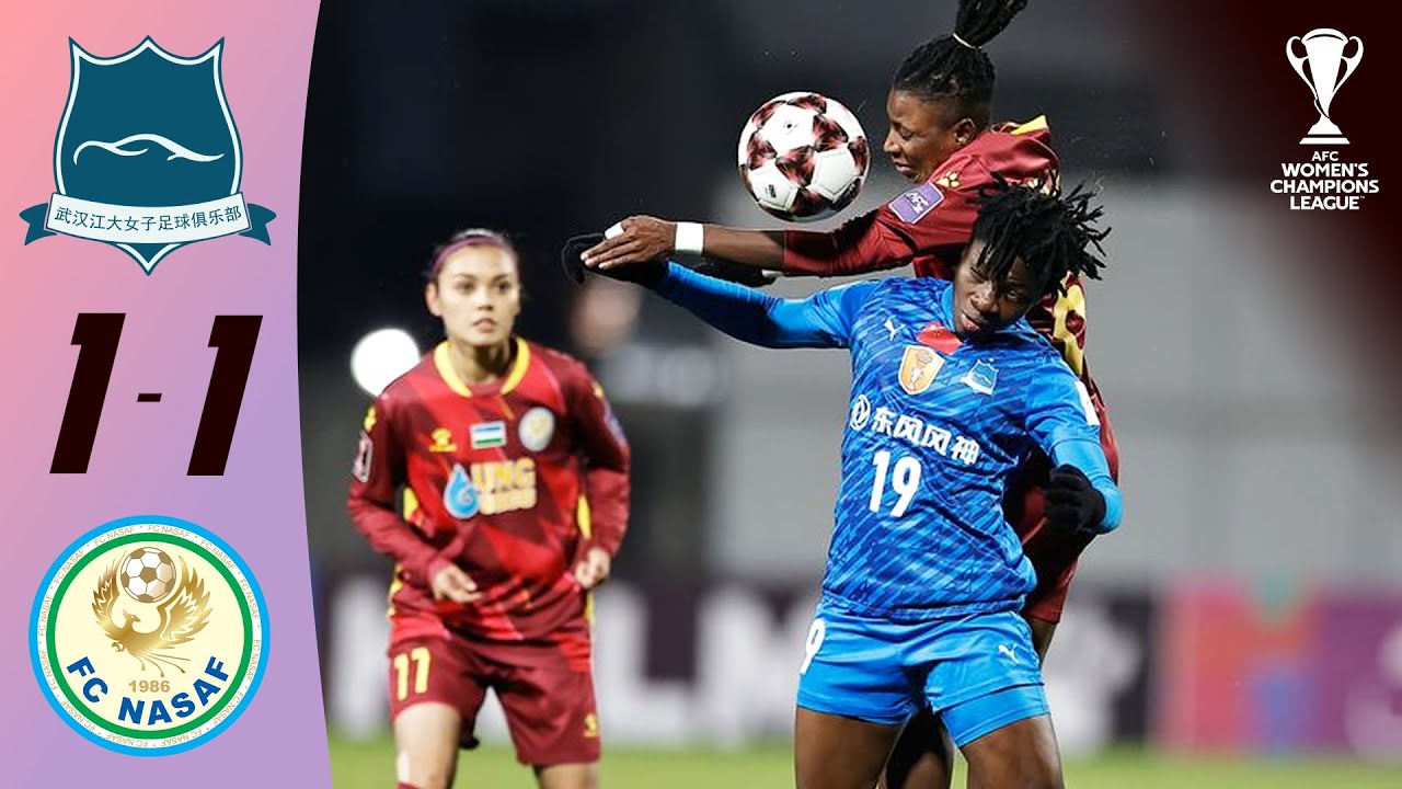 Wuhan Jiangda Women’s FC 🇨🇳 vs PFC Nasaf 🇺🇿 | Highlights | AFC Women's Champions League™
