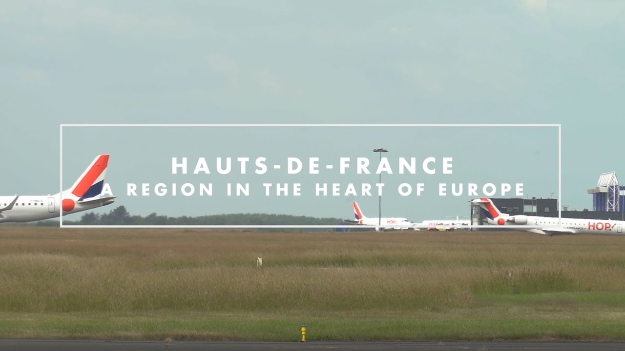 Hauts-de-France Region in the heart of Europe