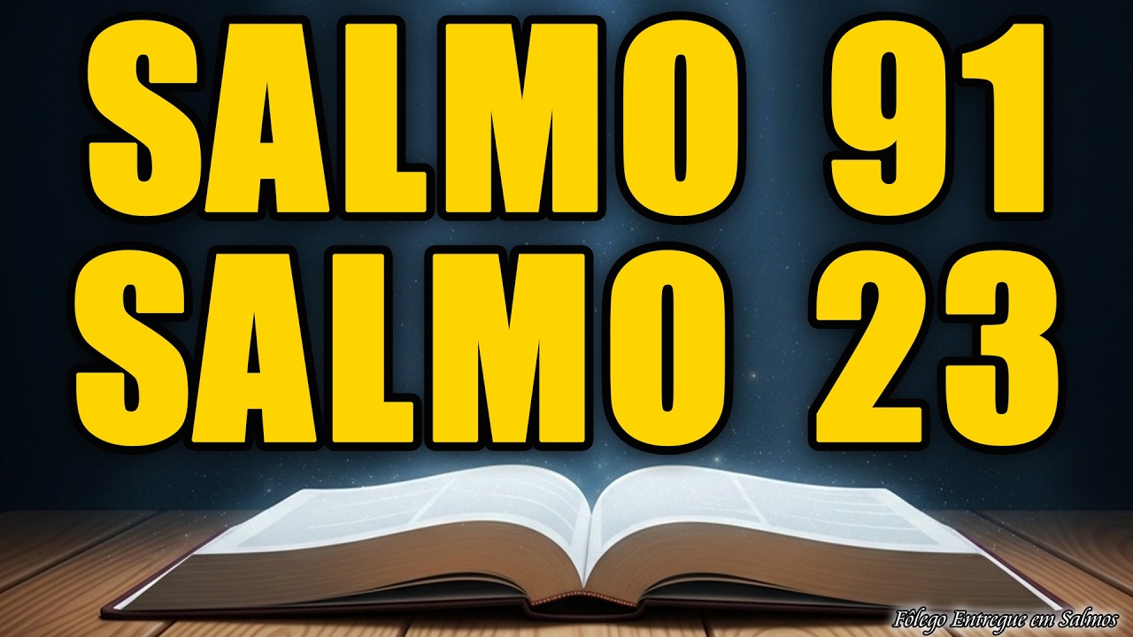 ORAÇÃO DO DIA 10 DE MARÇO- SALMO 91 E SALMO 23 | AS DUAS ORAÇÕES MAIS PODEROSAS DA BÍBLIA