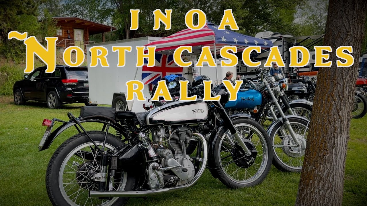 2023 Norton Motorcycle INOA North Cascades Rally, Winthrop, Washington - Part 2 of 5