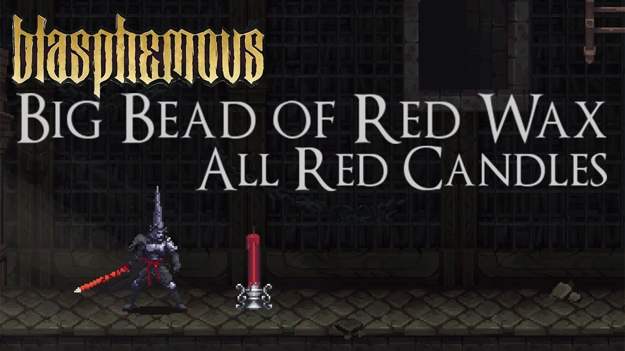Blasphemous - All Red Candles, Big Bead of Red Wax Location