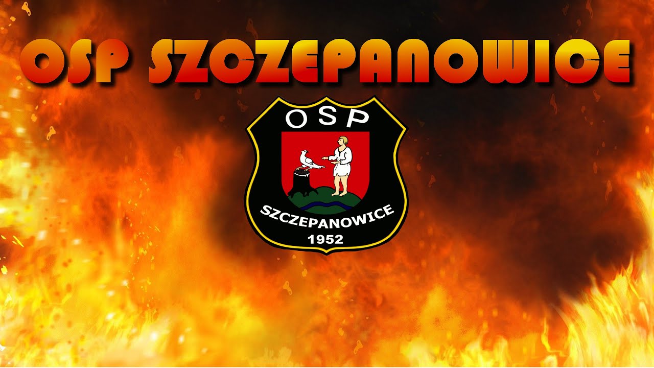 PROMO - OSP SZCZEPANOWICE/Ochotnicza Straż Pożarna w Szczepanowicach ᴴᴰ